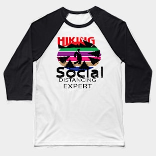 Hiking Social Distancing Baseball T-Shirt